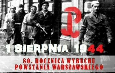 Zdjęcie do 80. ROCZNICA WYBUCHU POWSTANIA WARSZAWSKIEGO